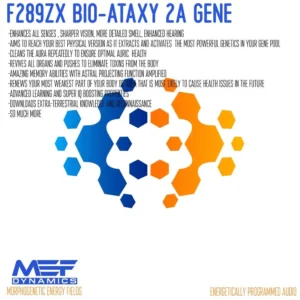 F289ZX Bio-Ataxy 2A Gene Upgrade - (Morphic Field) - Ultradynamics