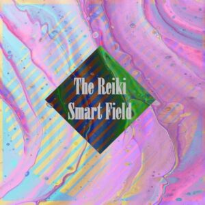 The Smart Reiki Field