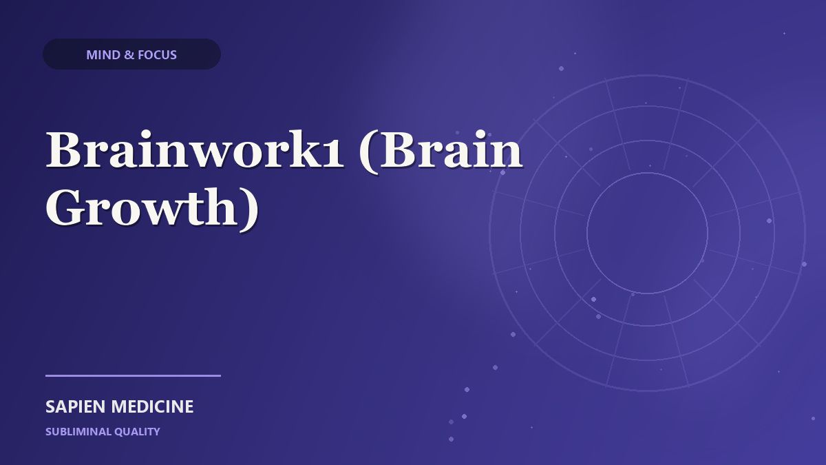 Brainwork1 (Brain Growth)