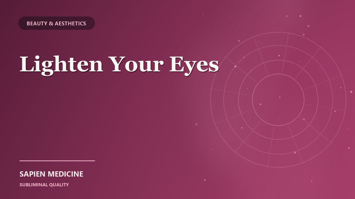 Lighten Your Eyes