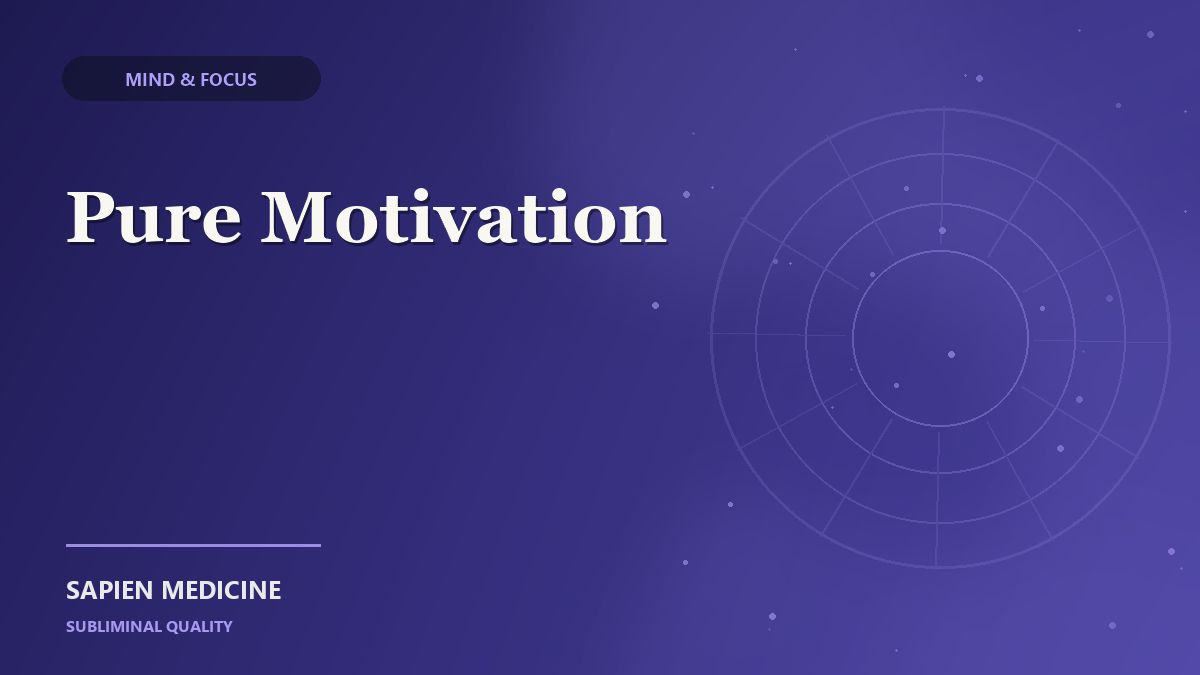 Pure Motivation