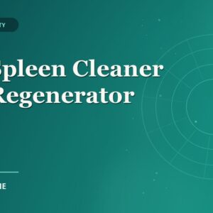 The Spleen Cleaner and Regenerator