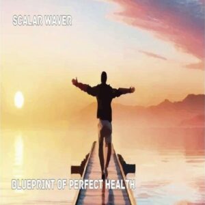 Blueprint of Perfect Health +33X Extremely Amplified Version