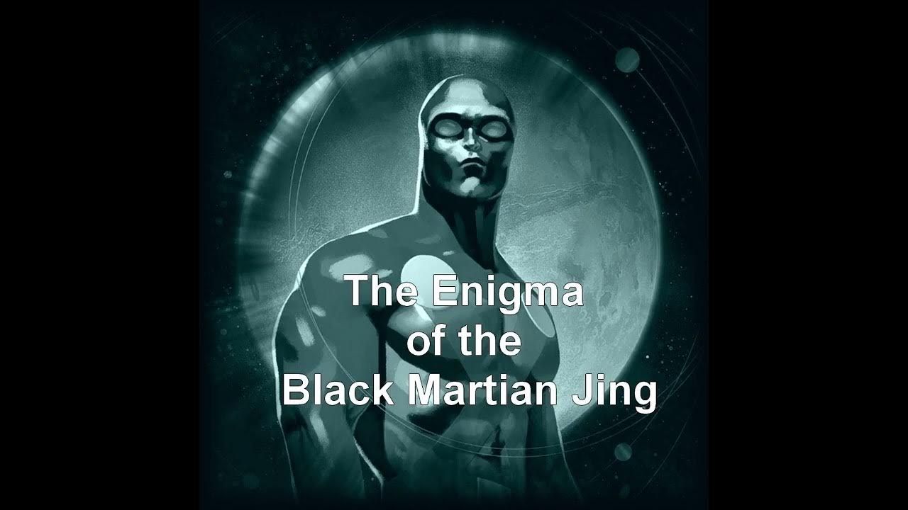 The Enigma of the Black Martian Jing