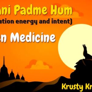Om Mani Padme Hum (With Vibration energy and intent)