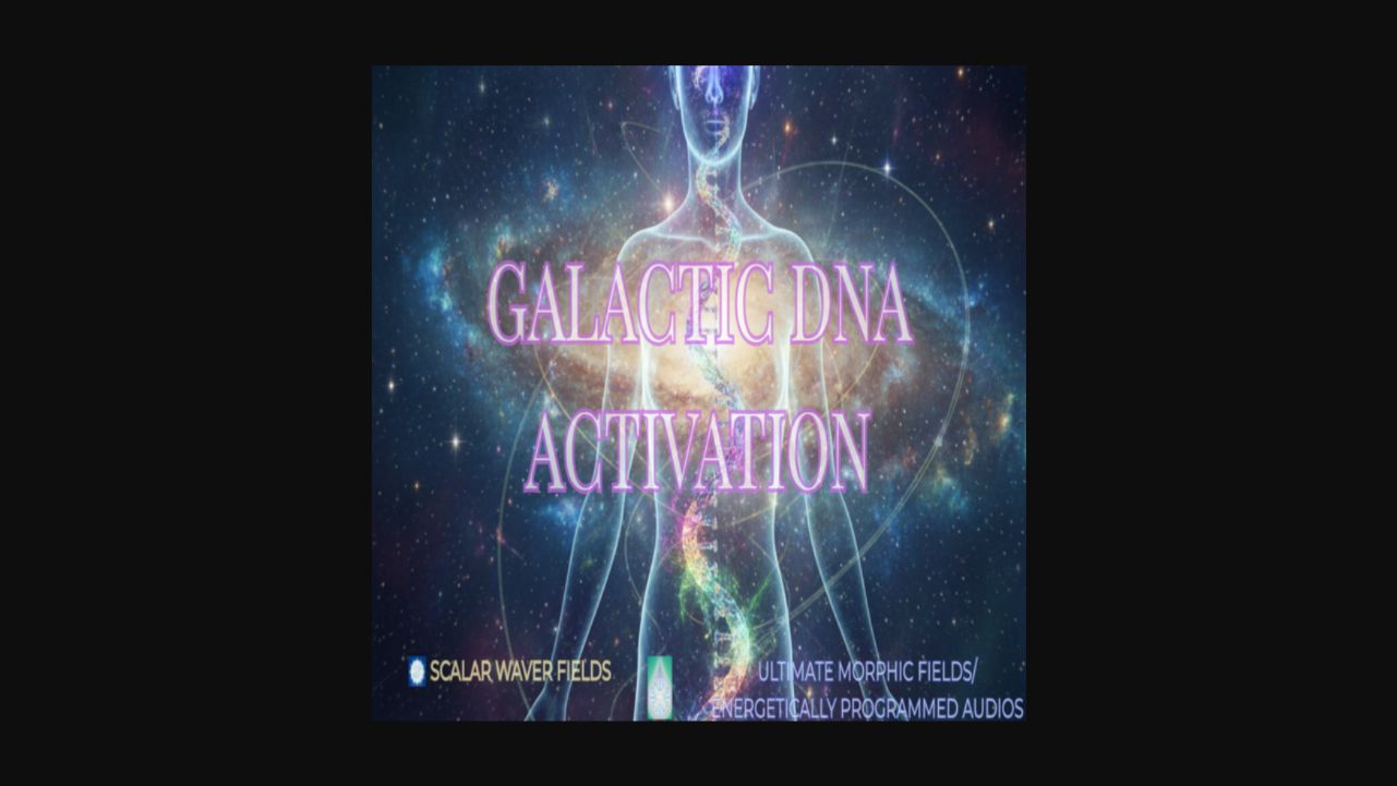 Galactic DNA Activation +33X (Extremely Amplified Version)