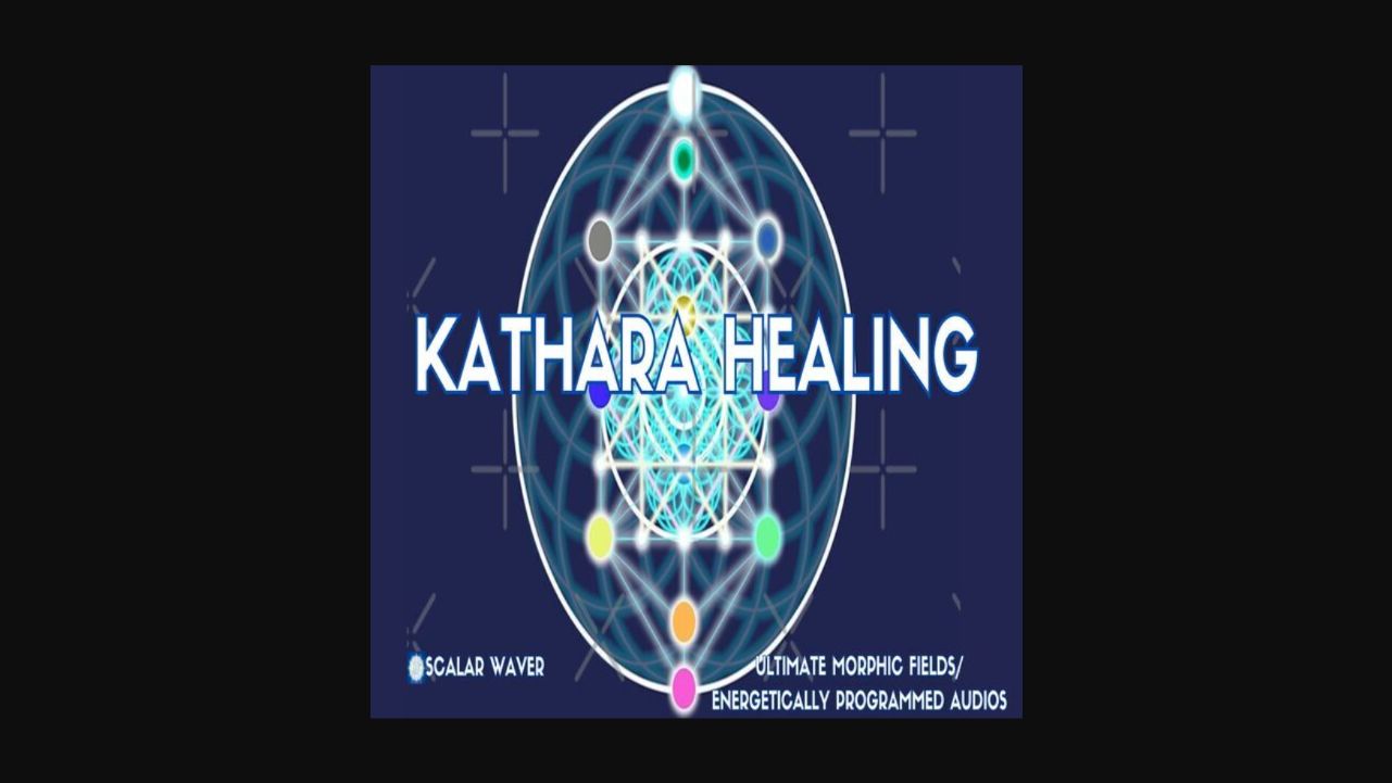 Kathara Healing +33X (Extremely Amplified Version)