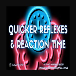 Quicker Reflexes & Reaction Time +33X (Extremely Amplified Version)
