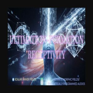 Ultimate In-Formation Receptivity +33X (Extremely Amplified Version)