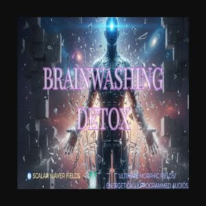 Brainwashing Detox +33X (Extremely Amplified Version)