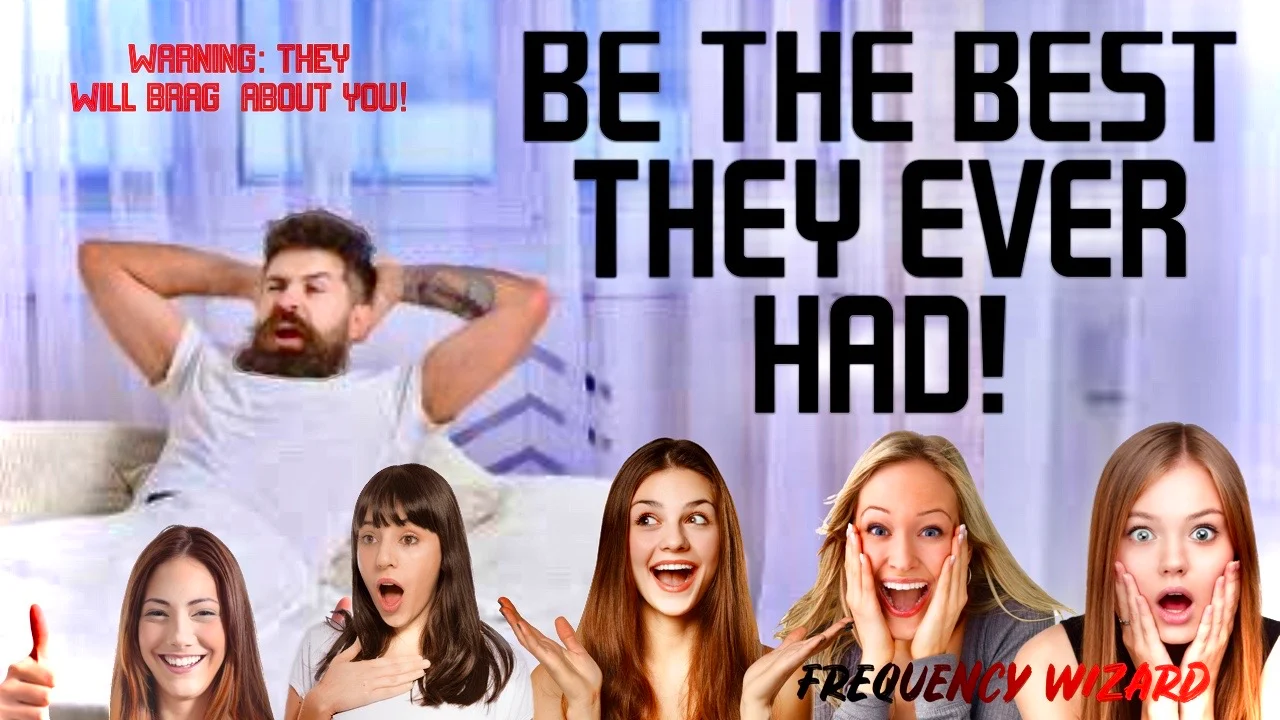 Be the Best They Ever Had! The Confident Lover — Maximum Potency