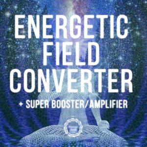 Energetic Field Converter + Super Booster/Amplifier